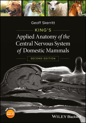 King's Applied Anatomy of the Central Nervous System of Domestic Mammals, 2nd Edition