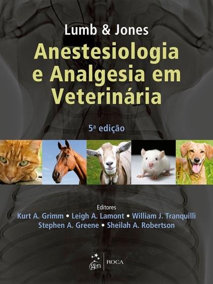 Lumb & Jones - Anestesiologia e Analgesia em Veterinária