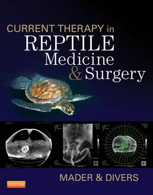 Current Therapy in Reptile Medicine and Surgery, 1st Edition