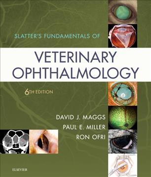 Slatter's Fundamentals of Veterinary Ophthalmology, 6th Edition