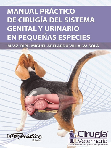 Manual practico de cirugia del sistema genital y urinario en pequeñas especies