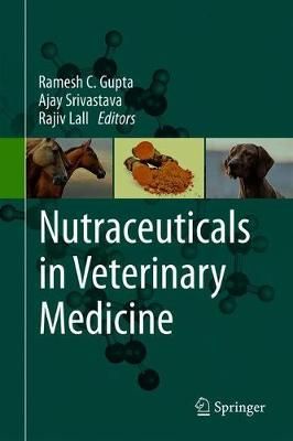 Nutraceuticals in Veterinary Medicine