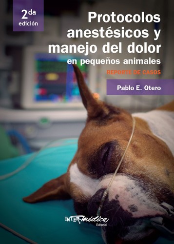 Protocolos anestesicos y manejos del dolor en pequeños animales