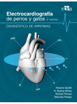 Electrocardiografía de perros y gatos 2ª edición. Diagnóstico de arritmias