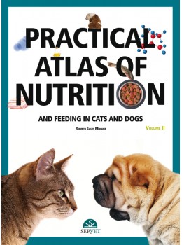 Practical atlas of nutrition and feeding in cats and dogs, Volume II