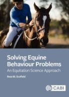 Solving Equine Behaviour Problems - An Equitation Science Approach