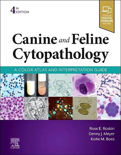 Canine and Feline Cytopathology 4th Edition A Color Atlas and Interpretation Guide