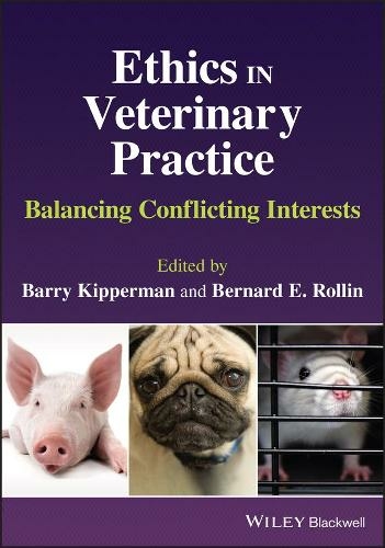 Ethics in Veterinary Practice: Balancing Conflicting Interests