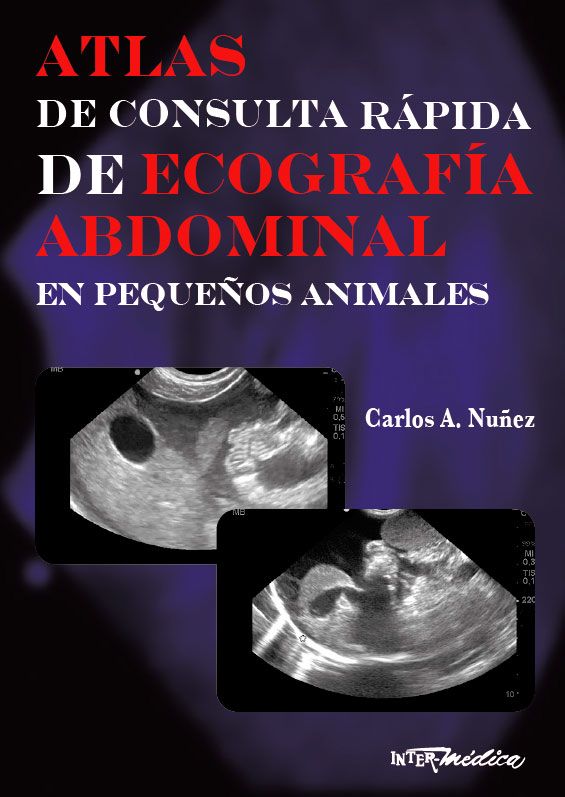 Atlas de consulta rápida de ecografía abdominal en pequeños animales