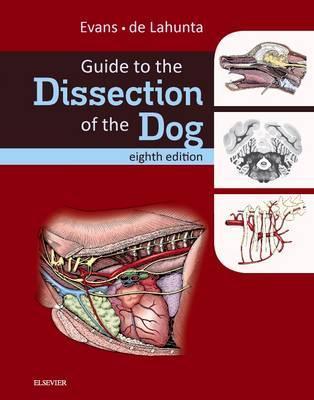 Guide to the Dissection of the Dog, 8th Edition