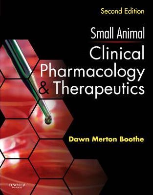 Small Animal Clinical Pharmacology and Therapeutics, 2nd Edition