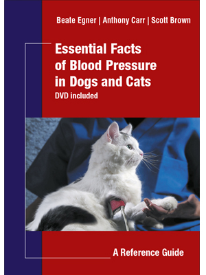 Essential Facts of Blood Pressure in Dogs and Cats - A Reference Guide