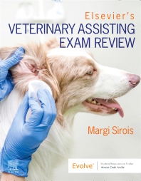 Elsevier’s Veterinary Assisting Exam Review, 1st Edition