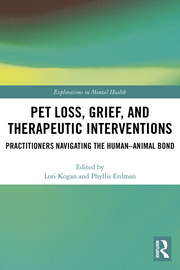 Pet Loss, Grief, and Therapeutic Interventions Practitioners Navigating the Human-Animal Bond
