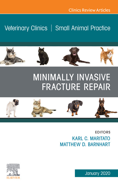 Minimally Invasive Fracture Repair, An Issue of Veterinary Clinics of North America: Small Animal Practice, 1st Edition