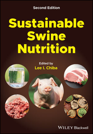 Sustainable Swine Nutrition, 2nd Edition