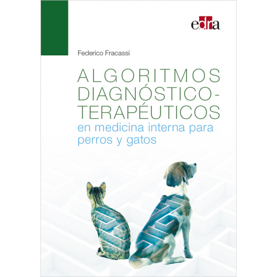 Algoritmos Diagnóstico-Terapéuticos em Medicina Interna para Perros y Gatos