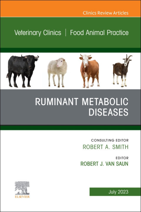 Ruminant Metabolic Diseases, An Issue of Veterinary Clinics of North America: Food Animal Practice, 1st Edition
