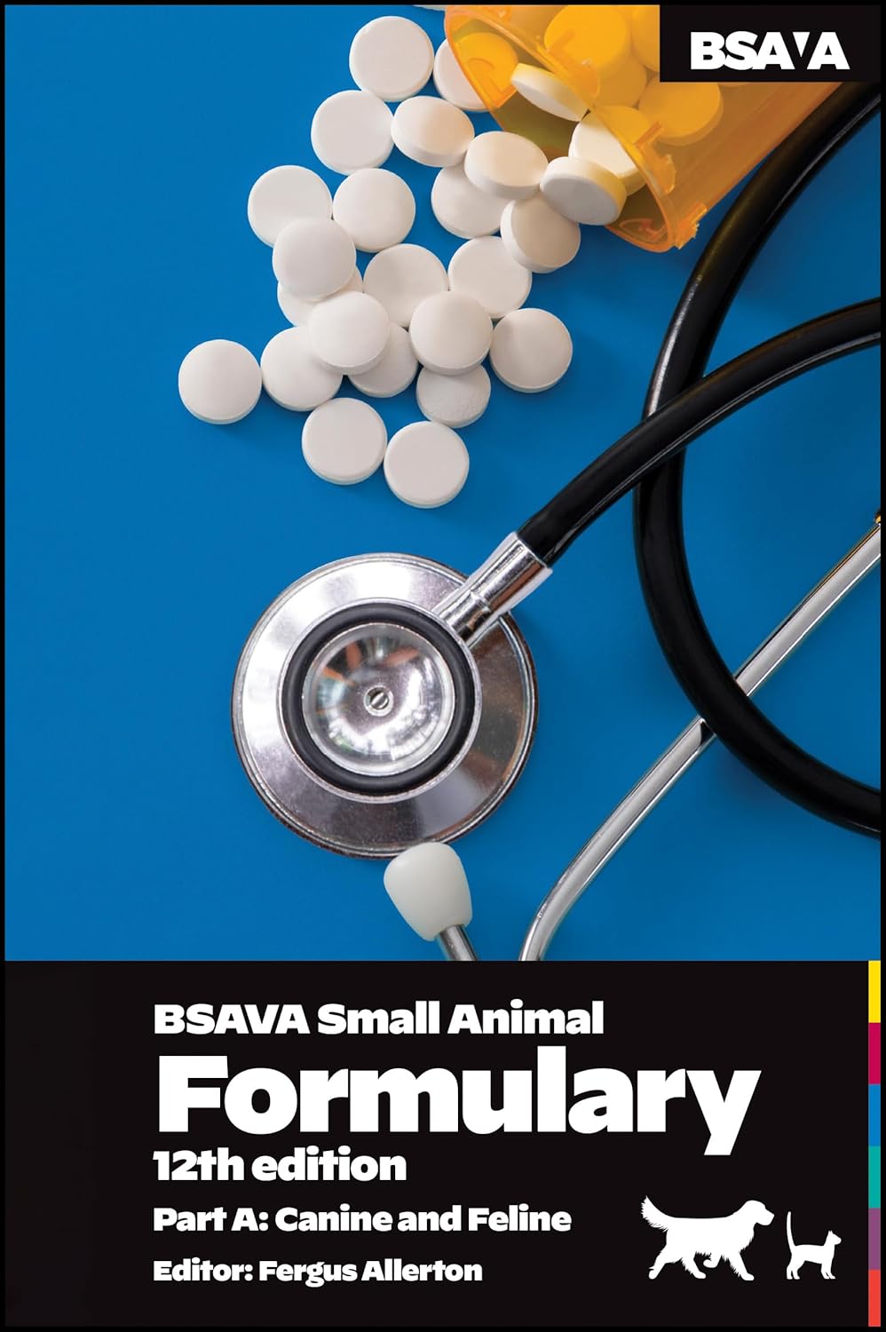 BSAVA Small Animal Formulary, Part A: Canine and Feline, 12th Edition