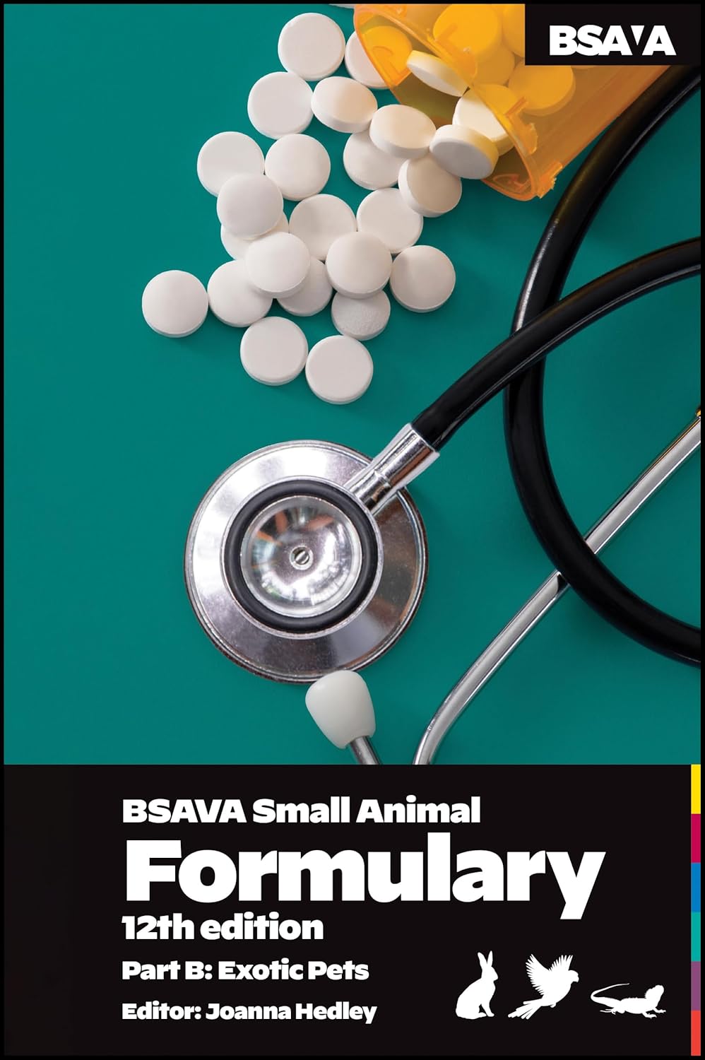 BSAVA Small Animal Formulary, Part B: Exotic Pets, 12th Edition
